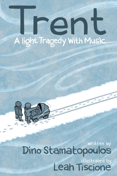 Trent: A Light Tragedy With Music
