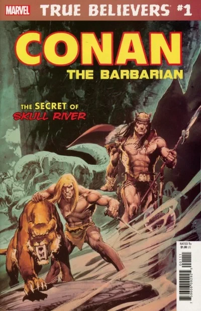 True Believers: Conan the Barbarian: The Secret of Skull River