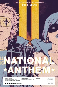True Lives of the Fabulous Killjoys: National Anthem