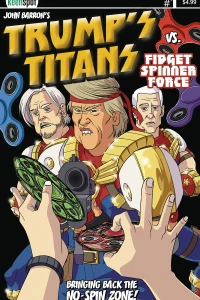 Trump's Titans vs. Fidget Spinner Force