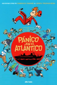 Una Aventura de Spirou por Fabrice Parme & Lewis Trondheim - Pánico en el Atlántico