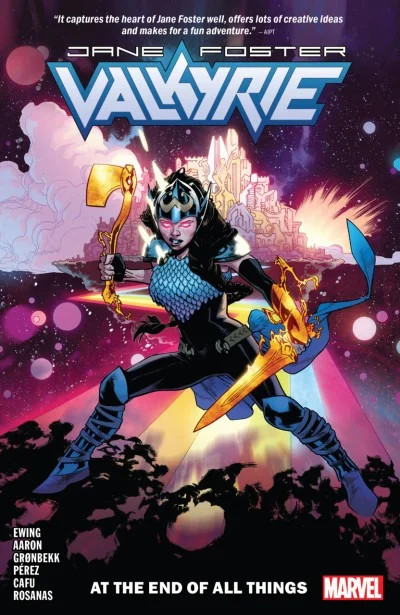 Valkyrie: Jane Foster: At the End of All Things