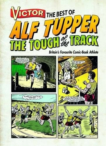 Victor The Best of Alf Tupper the Tough of the Track
