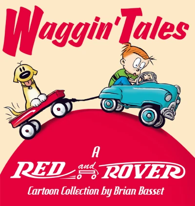 Waggin' Tales: A Red Rover Cartoon Collection