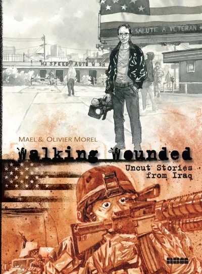 Walking Wounded: Uncut Stories from Iraq (Hardcover, 2015) - Series 