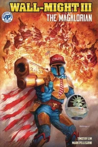 Wall-Might III: The MAGAlorian