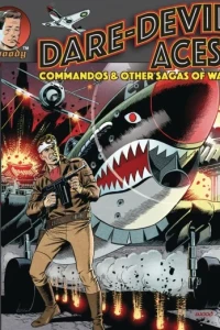 Wally Wood Dare-Devil Aces, Commandos & Other Sagas of War