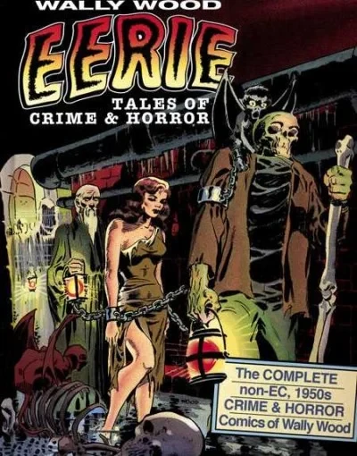 Wally Wood Eerie Tales of Crime & Horror (2013) - Series 
