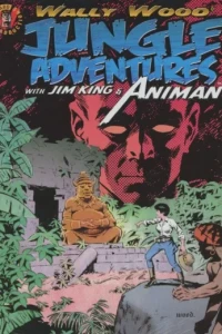Wally Wood: Jungle Adventures With Jim King & Animan