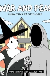 War and Peas: Funny Comics for Dirty Lovers