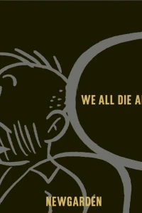 We All Die Alone