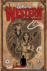 Weird Western Adventures: Lawless & La Laguna del Diablo