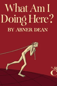 What Am I Doing Here?