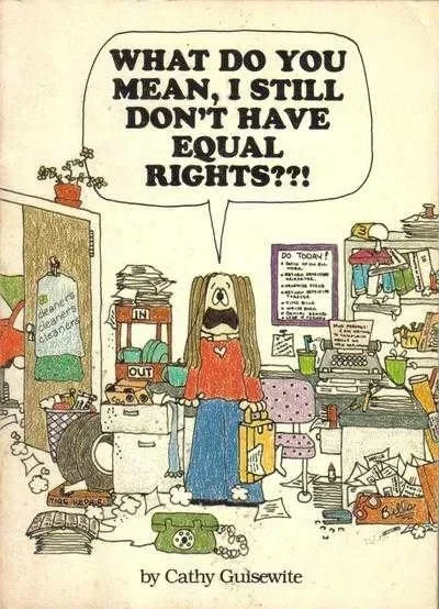 What Do You Mean, I Still Don't Have Equal Rights??! (1980) - Series 