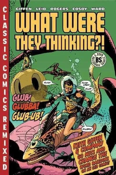 What Were They Thinking?!