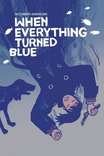 When Everything Turned Blue (2020) - Series 