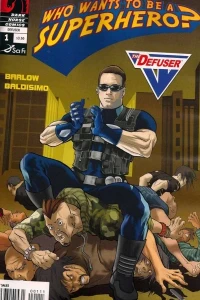 Who Wants To Be A Superhero?: Defuser