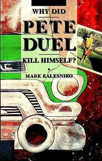 Why Did Pete Duel Kill Himself? (1997) - Series 
