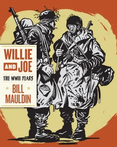 Willie & Joe: The WWII Years