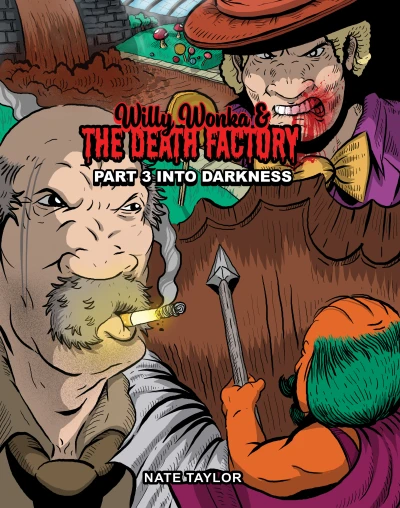 Willy Wonka and the Death Factory: Into Darkness