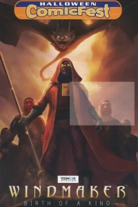 Windmaker: Birth of A King: Halloween ComicFest