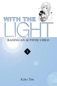 With the Light: Raising an Autistic Child