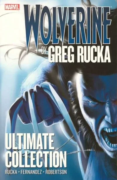 Wolverine by Greg Rucka Ultimate Collection