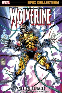 Wolverine Epic Collection: The Dying Game