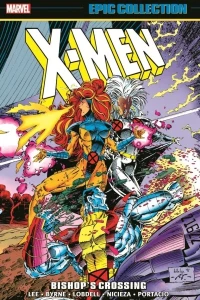 X-Men Epic Collection: Bishop's Crossing