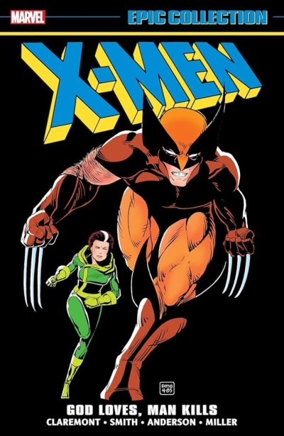 X-Men Epic Collection: God Loves, Man Kills