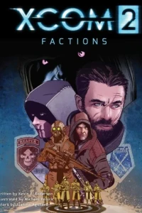XCOM 2: Factions