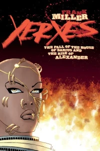 Xerxes: The Fall of the House of Darius and the Rise of Alexander
