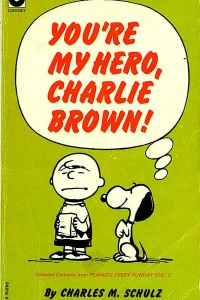 You're My Hero, Charlie Brown!