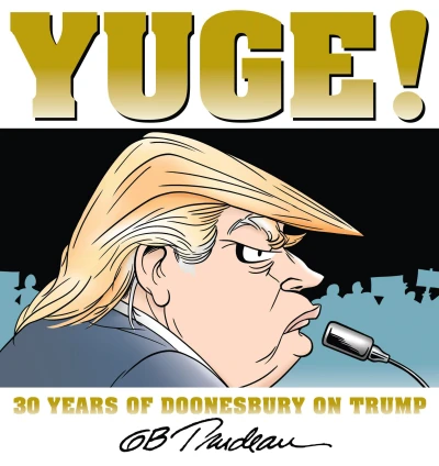 Yuge! 30 Years of Doonesbury On Trump (2016) - Series 