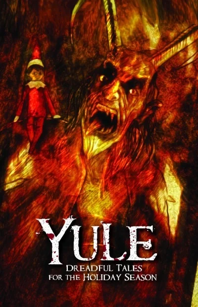 Yule: Dreadful Tales for the Holiday Season