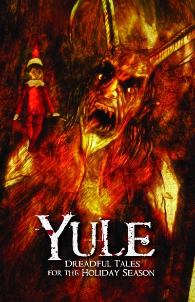 Yule: Dreadful Tales for the Holiday Season