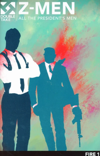 Z-Men: All the President's Men