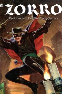 Zorro: The Complete Dell Pre-Code Comics
